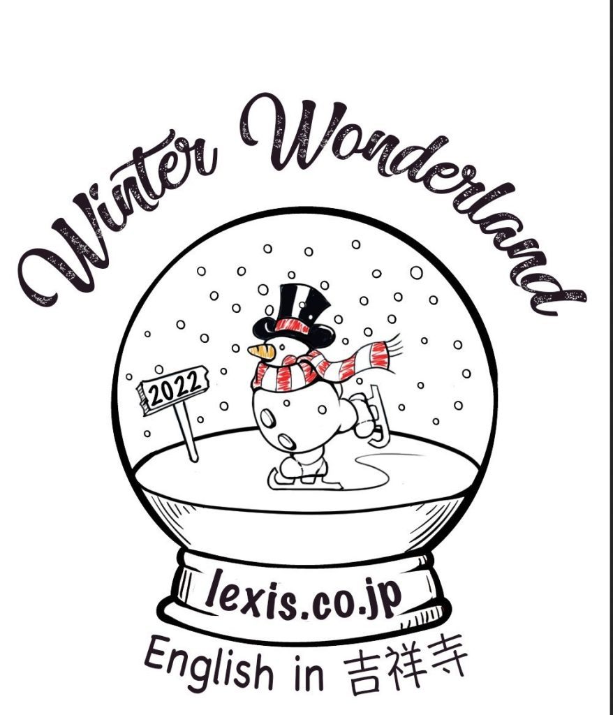 1675783351349 - Lexis Language Center　 帰国子女・大人・子供 英会話レクシス吉祥寺 Lexis Winter School - Day Camp 2023　令和５冬休み For nearly 30 years: Lexis Day Camps! Winter School Day Camp 2023. Gingerbread Cookies, Bowling, Snow Globes, Rock Climbing, Tama Zoo & Ice Skating!